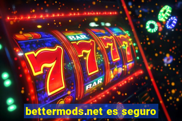 bettermods.net es seguro